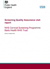 Screening Quality Assurance visit report: NHS Cervical Screening Programme Barts Health NHS Trust
